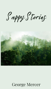 Sappy Stories - (Hardback or Cased Book) Sappy Stories - (Hardback or Cased Book)