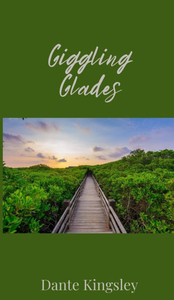 Giggling Glades - (Hardback or Cased Book) Giggling Glades - (Hardback or Cased Book)