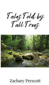 Tales Told by Tall Trees - (Hardback or Cased Book) Tales Told by Tall Trees - (Hardback or Cased Book)