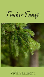 Timber Tunes - (Hardback or Cased Book)