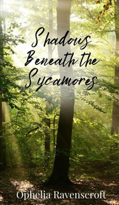 Shadows Beneath the Sycamores - (Hardback or Cased Book) Shadows Beneath the Sycamores - (Hardback or Cased Book)