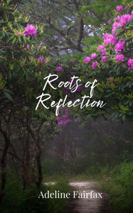 Roots of Reflection - (Paperback or Softback) Roots of Reflection - (Paperback or Softback)