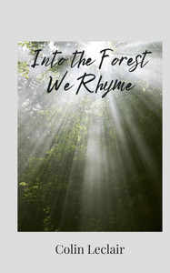 Into the Forest We Rhyme - (Paperback or Softback) Into the Forest We Rhyme - (Paperback or Softback)