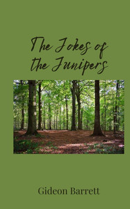 The Jokes of the Junipers - (Paperback or Softback) The Jokes of the Junipers - (Paperback or Softback)