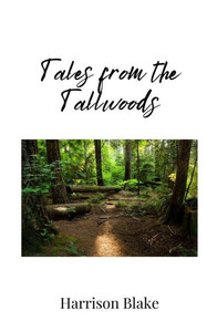 Tales from the Tallwoods - (Paperback or Softback) Tales from the Tallwoods - (Paperback or Softback)