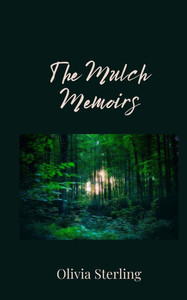The Mulch Memoirs - (Paperback or Softback) The Mulch Memoirs - (Paperback or Softback)