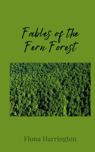 Fables of the Fern Forest - (Paperback or Softback) Fables of the Fern Forest - (Paperback or Softback)