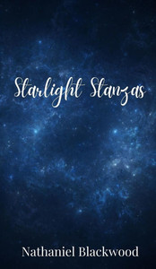 Starlight Stanzas - (Hardback or Cased Book) Starlight Stanzas - (Hardback or Cased Book)