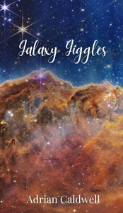 Galaxy Giggles - (Hardback or Cased Book) Galaxy Giggles - (Hardback or Cased Book)
