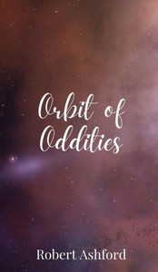 Orbit of Oddities - (Hardback or Cased Book) Orbit of Oddities - (Hardback or Cased Book)