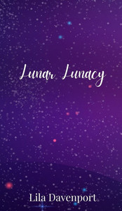 Lunar Lunacy - (Hardback or Cased Book) Lunar Lunacy - (Hardback or Cased Book)