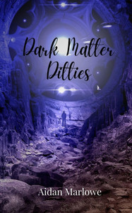 Dark Matter Ditties - (Paperback or Softback) Dark Matter Ditties - (Paperback or Softback)