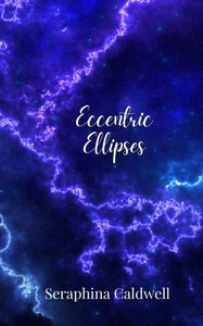 Eccentric Ellipses - (Paperback or Softback) Eccentric Ellipses - (Paperback or Softback)