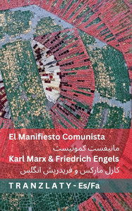 El Manifiesto Comunista / مانیفست کمونیست: Tranzlaty Español   El Manifiesto Comunista / مانیفست کمونیست: Tranzlaty Español  