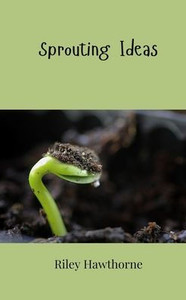 Sprouting Ideas
