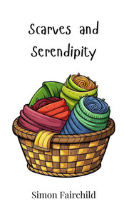 Scarves and Serendipity Scarves and Serendipity