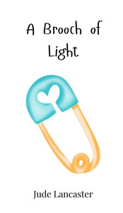 A Brooch of Light A Brooch of Light