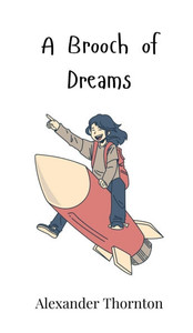 A Brooch of Dreams A Brooch of Dreams