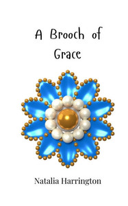 A Brooch of Grace A Brooch of Grace