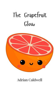 The Grapefruit Glow The Grapefruit Glow