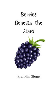 Berries Beneath the Stars