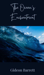 The Ocean's Enchantment The Ocean's Enchantment