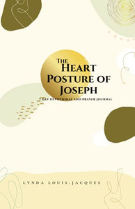 The Heart Posture Of Joseph The Heart Posture Of Joseph