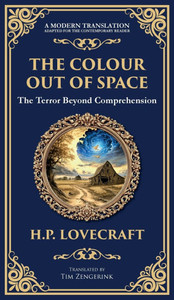 The Colour Out of Space: Lovecraft's Legendary Cosmic Horror Tale - Alien Forces Unleashed (Deluxe Hardbound Edition) The Colour Out of Space: Lovecraft's Legendary Cosmic Horror Tale - Alien Forces Unleashed (Deluxe Hardbound Edition)