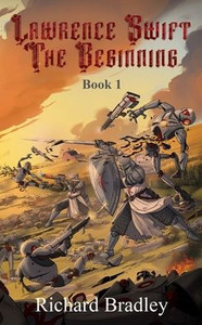 Lawrence Swift The Beginning - (Paperback or Softback) Lawrence Swift The Beginning - (Paperback or Softback)