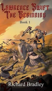 Lawrence Swift The Beginning - (Hardback or Cased Book) Lawrence Swift The Beginning - (Hardback or Cased Book)