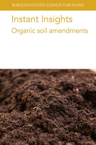 Instant Insights: Organic Soil Amendments Instant Insights: Organic Soil Amendments