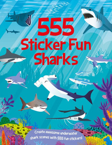 555 Sticker Fun - Sharks 555 Sticker Fun - Sharks