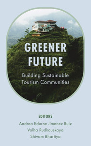 Greener Future: Building Sustainable Tourism Communities