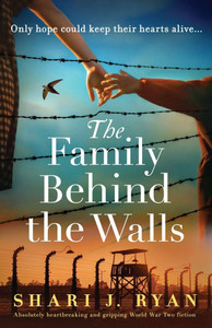 The Family Behind the Walls: Absolutely heartbreaking and gripping World War Two fiction The Family Behind the Walls: Absolutely heartbreaking and gripping World War Two fiction