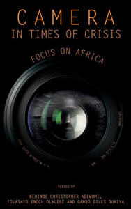 Camera in Times of Crisis: Focus on Africa