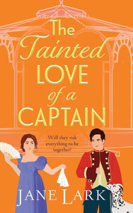The Tainted Love of a Captain - (Hardback or Cased Book)