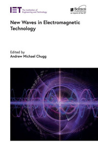 New Waves in Electromagnetic Technology