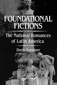 Foundational Fictions (Latin American Literature and Culture)