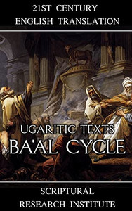 Ugaritic Texts: Ba'Al Cycle