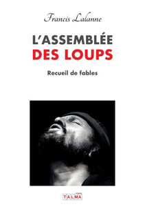 L'Assemblee Des Loups L'Assemblee Des Loups