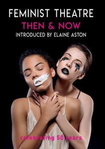 Feminist Theatre Then and Now: Celebrating 50 Years