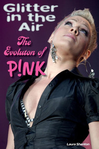 Glitter in the Air: The Evolution of P!nk