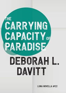 The Carrying Capacity of Paradise The Carrying Capacity of Paradise