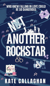 Not Another Rockstar: A Romantic Suspense Novel - (Hardback or Cased Book) Not Another Rockstar: A Romantic Suspense Novel - (Hardback or Cased Book)