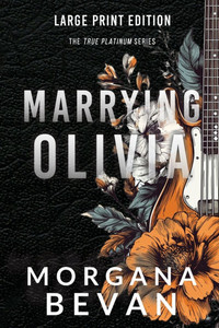 Marrying Olivia: A Rock Star Romance (Large Print)