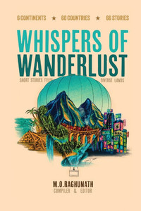 Whispers of Wanderlust: Short Stories from Diverse Lands Whispers of Wanderlust: Short Stories from Diverse Lands