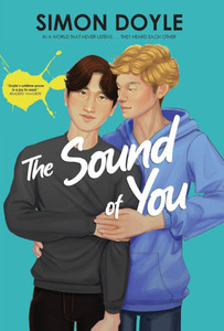The Sound of You - (Hardback or Cased Book) The Sound of You - (Hardback or Cased Book)