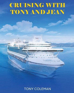 Cruising with Tony and Jean - (Paperback or Softback) Cruising with Tony and Jean - (Paperback or Softback)