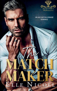 The Matchmaker: An Age Gap Billionaire Romance