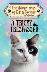 A Tricky Trespasser: The Adventures of Kitty Corner Book 2 - (Paperback or Softback)